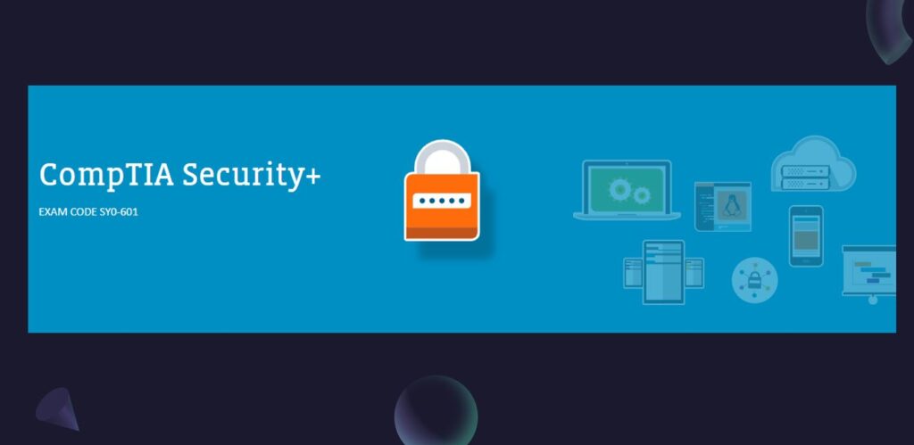 CompTIA Security+ Sy-601 Certification [Part 1]
